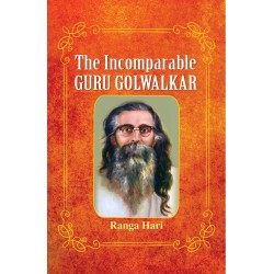 The Incomparable Guru Golwalkar